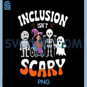Inclusion Isn't Scary PNG, sped Halloween PNG, Special Education PNG