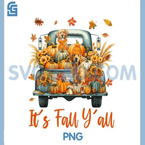 It's Fall Y'all Golden Retriever Dog On Truck PNG, Thanksgiving PNG