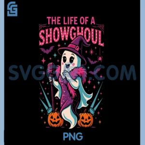 Life of a Showghoul PNG, Halloween Fun Print PNG