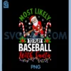 Most Likely to Play PNG, Baseball with Santa Christmas PNG