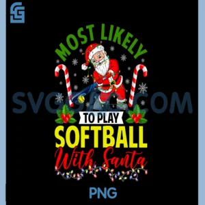 Most Likely to Play Softball PNG, Santa Christmas PNG