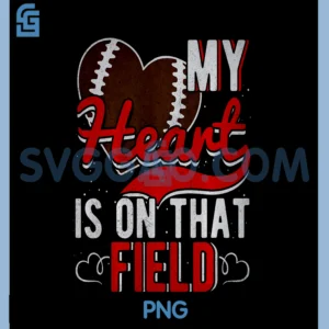 My Heart is On That Field PNG, Football Comfort Colors PNG
