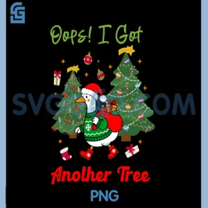 Oops I Got Another Tree PNG, Christmas Goose PNG, Goose Xmas Tree PNG