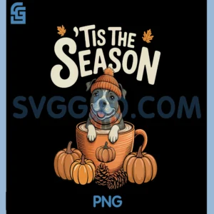Tis The Season Pit Bull PNG, Fall Coffee Autumn Pumpkin Spice PNG