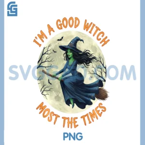 Halloween Scary Witch PNG, I'm A Good Witch PNG