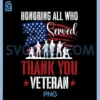 Honoring All Who Served Thank You Veterans PNG, Day US Veterans PNG 2 Honoring All Who Served Thank You Veterans PNG, Day US Veterans PNG