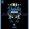 I'm A Diabetes Warrior Type One PNG, Diabetes Reindeer Christmas PNG