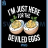I'm Just Here for The Deviled Eggs PNG, Thanksgiving Food Family PNG