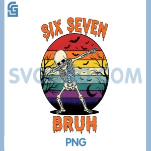 67 Halloween Meme PNG, Six Seve Skeleton Numbers PNG, Funny Bruh PNG