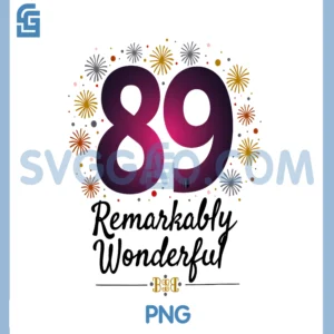 89th Birthday Gift Remarkably PNG, Wonderful Celebration PNG