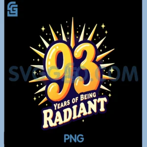 93 Years of Being Radiant PNG, Birthday Gift Celebration PNG
