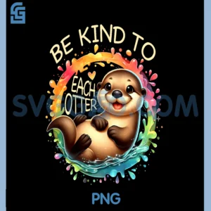 BeKind to Each Otter Animal PNG, Lover Positive Message Wildlife PNG