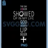Breast Cancer Awareness PNG, God Showed Up PNG, Bigger Christian Quote PNG 1 Breast Cancer Awareness PNG, God Showed Up PNG, Bigger Christian Quote PNG