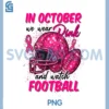Breast Cancer PNG, in October We Wear Pink Football PNG