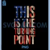 This is The Turning Point PNG, Tee USA Flag PNG