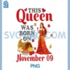This Queen Was Born On November 09 PNG, Cute Girl Drinking Wine PNG 1 This Queen Was Born On November 09 PNG, Cute Girl Drinking Wine PNG