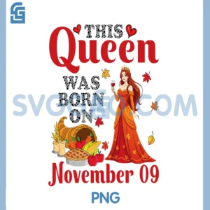 This Queen Was Born On November 09 PNG, Cute Girl Drinking Wine PNG