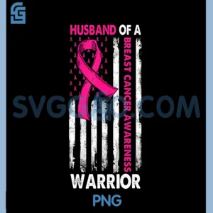 Husband of A Warrior Breast Cancer PNG, Awareness Support Squad PNG
