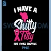 I Have A Shitty Titty But I Will Survive PNG, Breast Cancer PNG