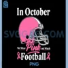 in October We Wear Pink Football PNG, Breast Cancer Awareness PNG