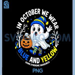 in October We Wear Yellow and Blue Down PNG, Syndrome Awareness PNG