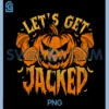 Lets Get Jacked Halloween PNG, Pumpkin Gym Workout PNG