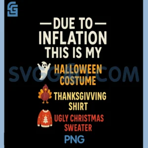 Funny Holiday Due to Inflation PNG, Thanksgiving PNG, Christma PNG