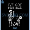 Halloween Skeletons PNG, Ive Got Your Back PNG 2 Halloween Skeletons PNG, Ive Got Your Back PNG