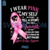 I Wear Pink for Myself My Scars PNG, Breast Cancer Awreness PNG