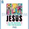 Jesus is The Reason for The Season PNG, Christian Christmas PNG