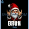 Bruh Vintage Rock PNG, On Santa Christmas Toddler PNG