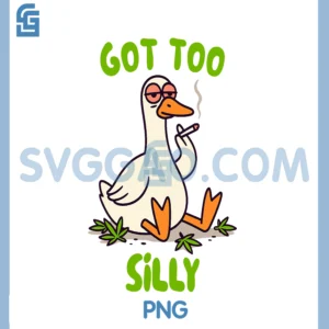 Cannabis Stoner Silly Goose PNG, Smoking Weed 420 Got Too Silly PNG
