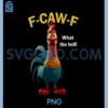Chicken F-CAW-F What The Heli PNG, F-caw-F PNG 2 Chicken F-CAW-F What The Heli PNG, F-caw-F PNG
