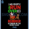 Christmas Runover Recently PNG, Run Over By A Reindeer Christmas PNG