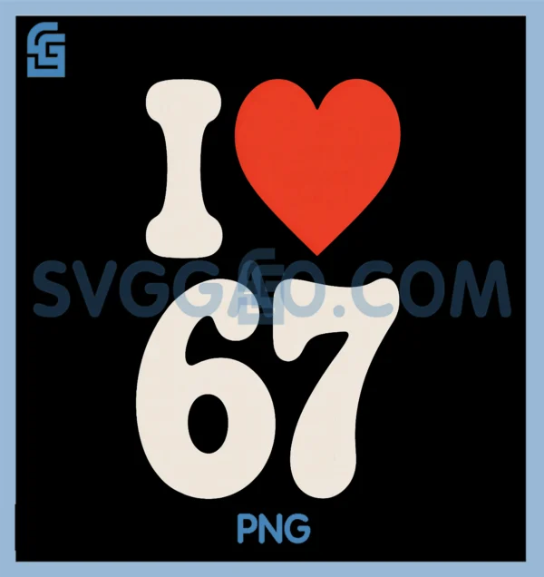 thumbnail image 2 of I Heart 67 Six Seven Classic 67 Meme Vintage Gen Alpha T 2 of 14