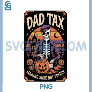 Dad Tax Halloween Pumpkin PNG, Candy Funny Skeleton Family Dad PNG