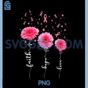 Faith Hope Love Flowers PNG, Breast Cancer Awareness Support PNG