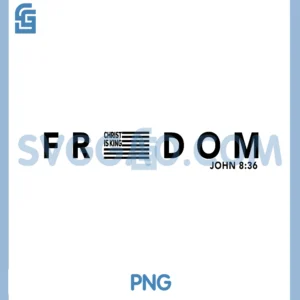 Freedom American Flag PNG, Christ is King Sets You Free Design PNG