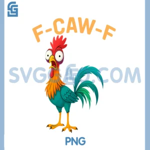 Funny F-Caw-F PNG, Chicken PNG, FCAWF Chicken PNG