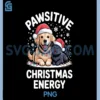 Pawsitive Christmas Energy PNG, Cute Dog Cat Lover Holiday PNG 2 Pawsitive Christmas Energy PNG, Cute Dog Cat Lover Holiday PNG