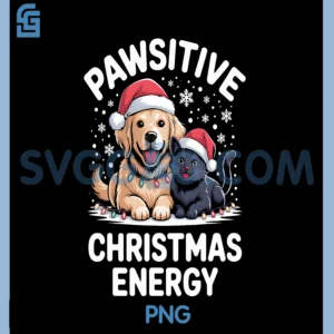 Pawsitive Christmas Energy PNG, Cute Dog Cat Lover Holiday PNG