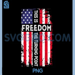 This is The Turning Point PNG, American Freedom USA Flag PNG