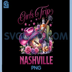 Girls Trip Nashville 2025 PNG, Bachelorette Cowgirl Weekend PNG