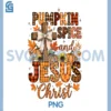 Pumpkin Spice and Jesus PNG, Christ Faith Christian Thanksgiving PNG 1 Pumpkin Spice and Jesus PNG, Christ Faith Christian Thanksgiving PNG