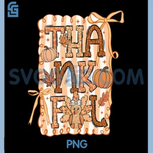 Thankful Thanksgiving PNG, Autumn Fall Yall Coquette PNG