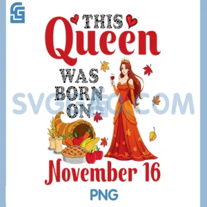 This Queen was Born On November 16 PNG, Cute Girl Drinking Wine PNG