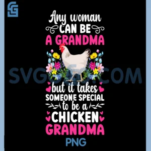 To Be A Chicken Grandma PNG, Chicken Owner PNG, Chicken Farmer PNG