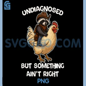 Undiagnosed But Something Aint Right PNG, Raccoon Riding Chicken PNG