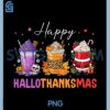 Happy HalloThanksMas PNG, Halloween PNG, Thanksgiving PNG, Christmas Coffee PNG