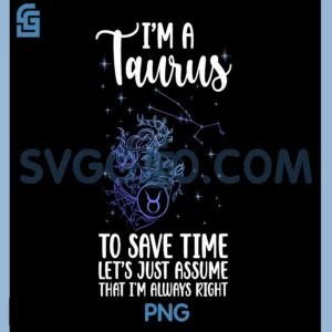 Im A Taurus Zodiac PNG, Sign Taurus Horoscope PNG, Taurus Birthday PNG